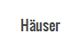 Häuser